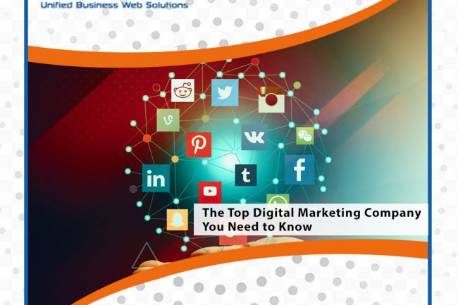 The Top Digital Marketing Company You Need to Know